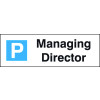 MANAGING DIRECTOR PARKING SIGN