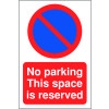NO PARKING SPACE IS RESERVED