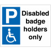 DISABLED BADGE HOLDERS ONLY