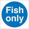 FISH ONLY