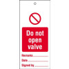 DO NOT OPEN VALVE MAINTENANCE SAFETY TAG